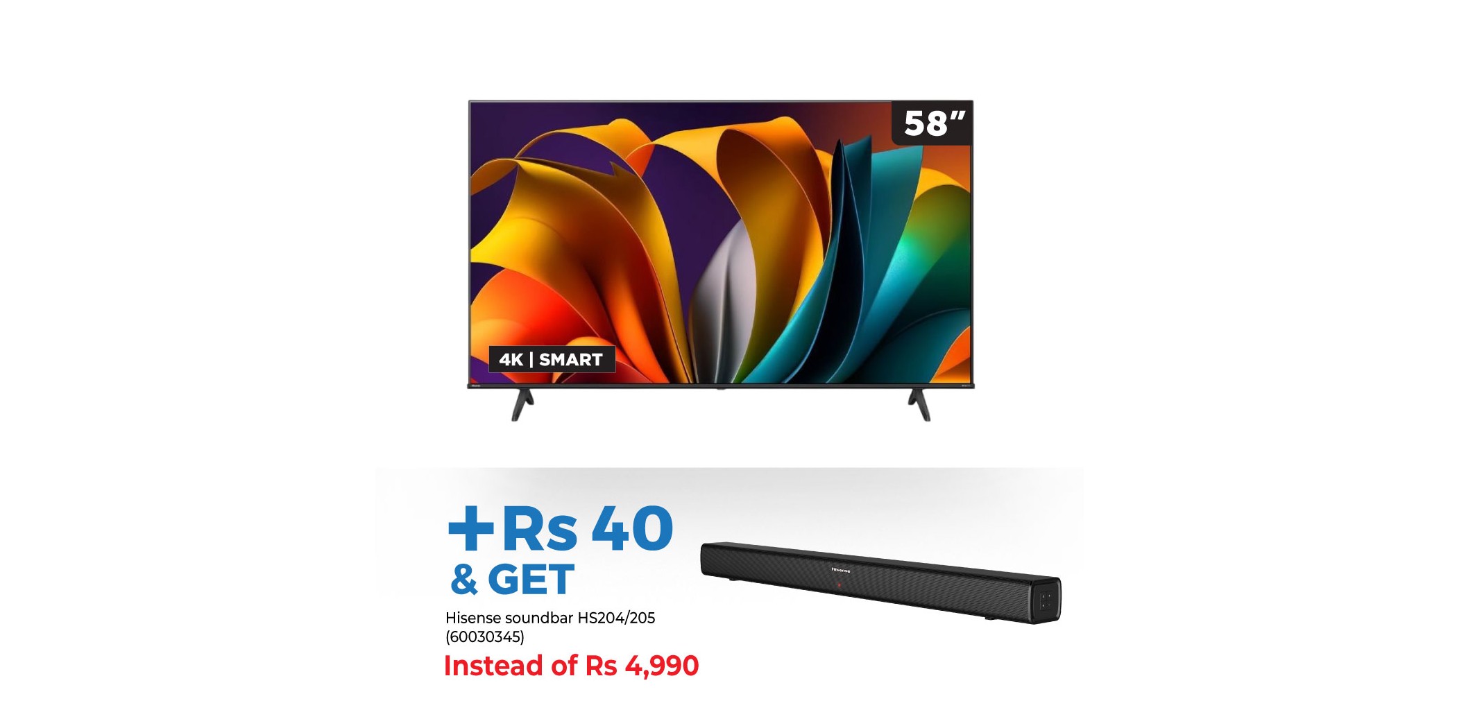 Hisense 58A6N 58" 4K Smart Led TV & Hisense HS204 Sound bar 2.0 CH